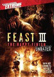 Feast 3: The Happy Finish (2009)