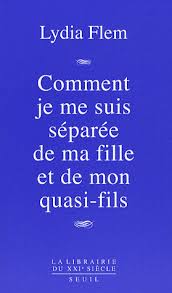 Comment je me suis séparée de ma fille et de mon quasi-fils