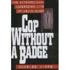 Cop Without a Badge: The 