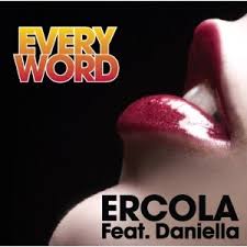 Every Word - Ercola feat. Daniell